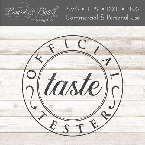 Official Taste Tester Badge SVG File SVG Board & Batten Design Co 