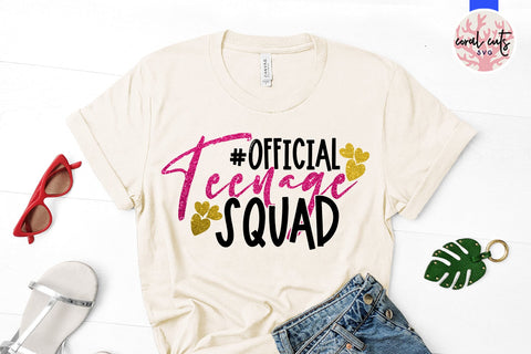 Official teenage squad - Birthday SVG EPS DXF PNG Cutting File SVG CoralCutsSVG 