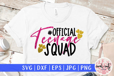 Official teenage squad - Birthday SVG EPS DXF PNG Cutting File SVG CoralCutsSVG 