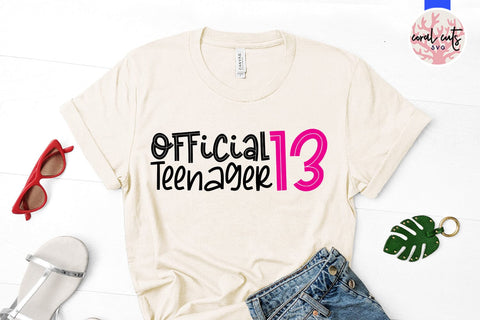 Official teenager 13 - Birthday SVG EPS DXF PNG Cutting File SVG CoralCutsSVG 