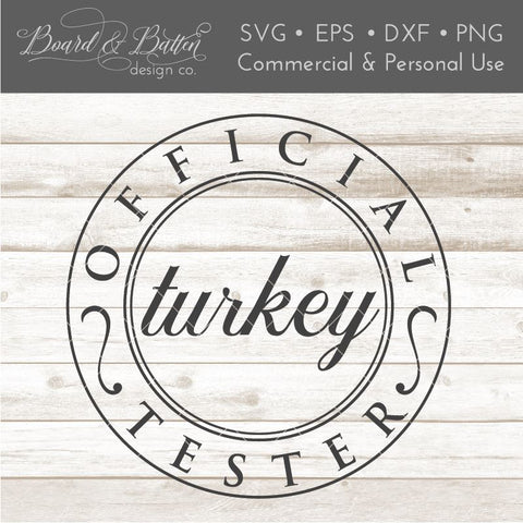 Official Turkey Tester Badge SVG File SVG Board & Batten Design Co 