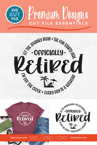 Officially Retired svg for Men or Women SVG SVG Cut File 
