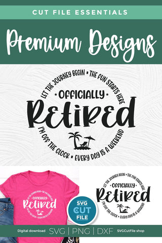 Officially Retired svg for Men or Women SVG SVG Cut File 