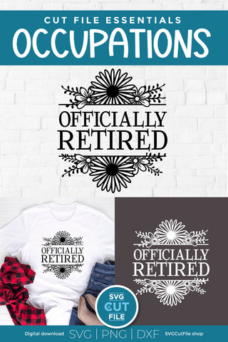Officially Retired svg-Great for a nurse, teacher, or social worker SVG SVG Cut File 