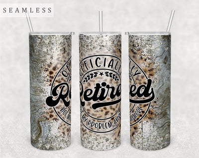 Officially Retired Tumbler Wrap, 20 Oz Skinny Tumbler Sublimation Design, Seamless Funny Retirement Tumbler PNG Sublimation HappyDesignStudio 