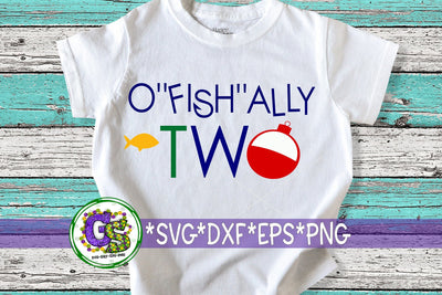 O'Fish"ally Two SVG DXF EPS PNG-2nd Birthday SVG SVG Greedy Stitches 