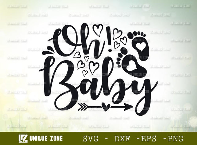 Oh! Baby Svg | Cake Topper svg | Baby Shower Svg | Baby Bump Svg | Baby Feet Svg | Baby Born Svg | Typography Design SVG Unique Zone 