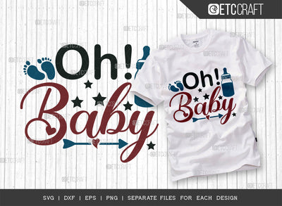 Oh Baby SVG Cut File, Newborn Svg, Baby Bump Svg, Cute Baby Svg, Baby Quotes, TG 00138 SVG ETC Craft 
