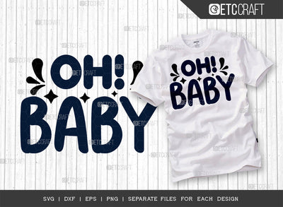 Oh Baby SVG Cut File | Newborn Svg | Lettle Boss Svg | Cute Baby Svg | Baby Quotes | ETC T00095 SVG ETC Craft 