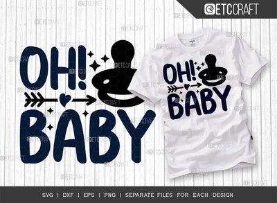 Oh Baby SVG Cut File | Newborn Svg | Lettle Boss Svg | Cute Baby Svg | Baby Quotes | ETC T00095 SVG ETC Craft 