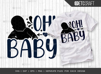 Oh Baby SVG Cut File | Newborn Svg | Lettle Boss Svg | Cute Baby Svg | Baby Quotes | ETC T00095 SVG ETC Craft 