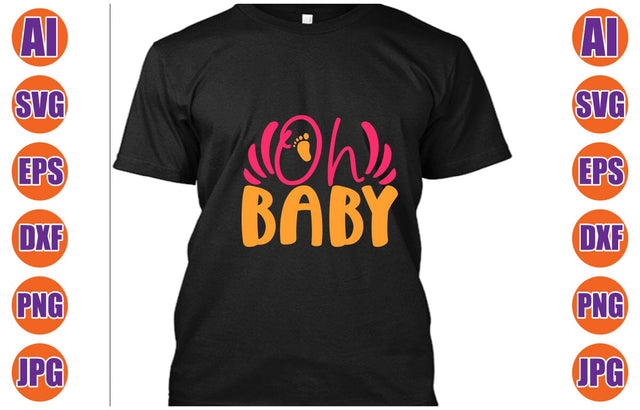 Oh Baby SVG Cut File SVG Syaman 