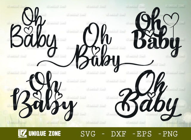Oh Baby Topper SVG Bundle | Oh Baby Svg | Topper Svg | Baby Shower Svg | Cake Topper Svg | Oh Baby Sign Svg | Baby Svg | Baby Announcement Cake Topper SVG Unique Zone 