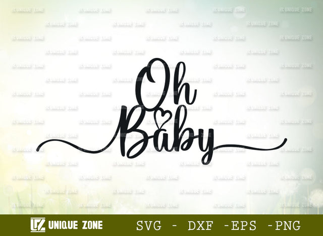 Oh Baby Topper SVG Cut File | Oh Baby Svg | Topper Svg | Baby Shower Svg | Cake Topper Svg | Oh Baby Sign Svg | Baby Svg | Baby Announcement Cake Topper SVG Unique Zone 