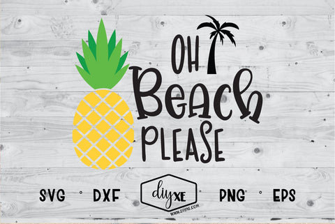 Oh Beach Please SVG DIYxe Designs 