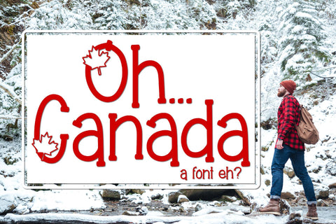 Oh Canada Font Kitaleigh 