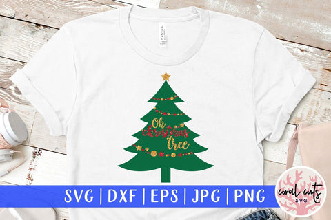 Oh Christmas Tree – Christmas SVG EPS DXF PNG Cutting Files SVG CoralCutsSVG 