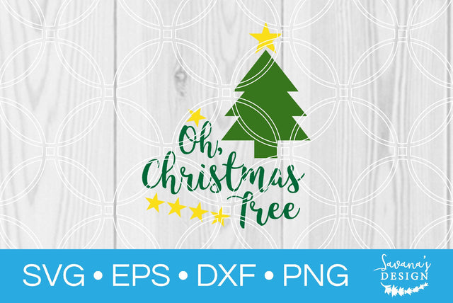 Oh Christmas Tree SVG SavanasDesign 