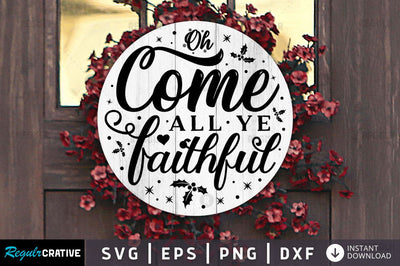 Oh come all ye faithful SVG SVG Regulrcrative 