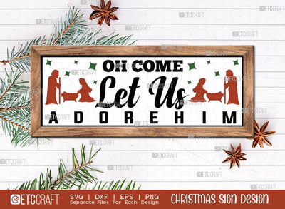 Oh Come Let Us Adore Him Sign SVG Cut File | Nativity Scene Sign | Horizontal Sign | Christmas Door Hanger | Farmhouse Decor Svg | Christmas Sign | Christmas Wood Sign Design SVG ETC Craft 