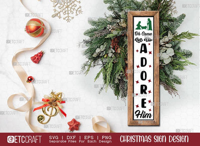 Oh Come Let Us Adore Him Sign SVG Cut File | Nativity Scene Sign | Porch Sign | Christmas Door Hanger | Farmhouse Decor Svg | Christmas Sign | Christmas Wood Sign Design SVG ETC Craft 