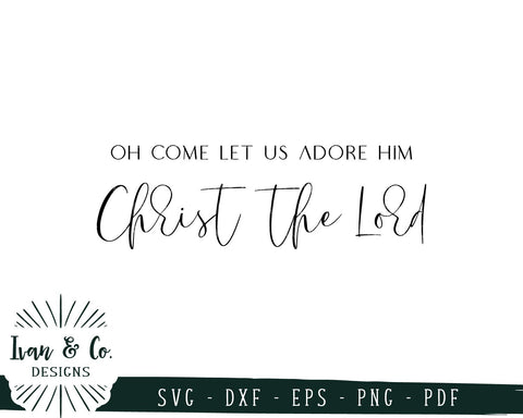 Oh Come Let Us Adore Him SVG Files | Christmas | Holidays | Winter SVG (745117247) SVG Ivan & Co. Designs 