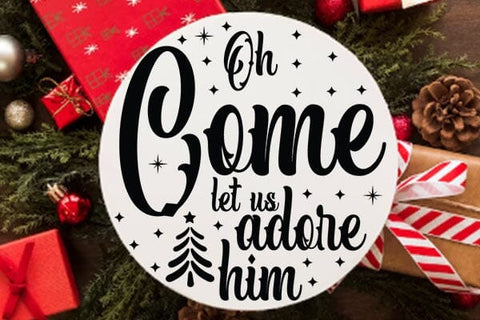 Oh Come Llet Us Adore Him SVG Angelina750 