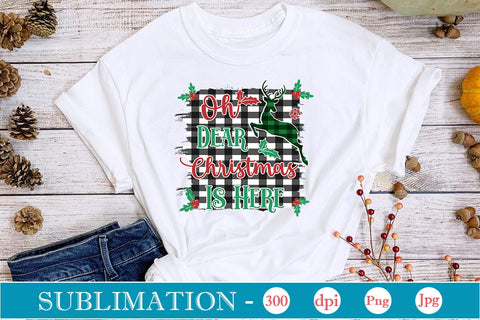 Oh Dear Christmas Is Here Sublimation SVGs,Quotes and Sayings,Food & Drink,On Sale, Print & Cut Sublimation DesignPlante 503 