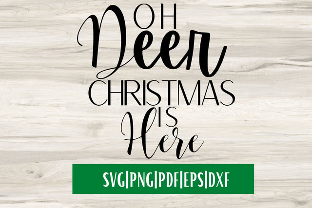 Oh Deer Christmas Is Here SVG SVG MockupSvgVenue 