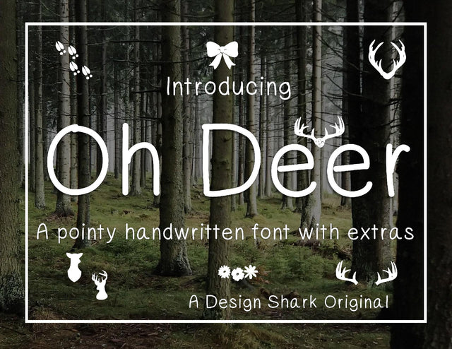 Oh Deer Font Design Shark