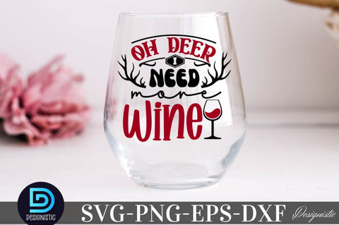 Oh deer I need more wine , Christmas Wine SVG SVG DESIGNISTIC 