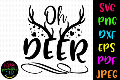 Oh Deer SVG- DXF-EPS I Christmas SVG DXF I Holiday SVG SVG Happy Printables Club 