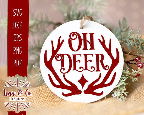 Oh Deer SVG Files | Christmas | Holidays | Winter | Reindeer | Antlers | Round Sign SVG (889354634) SVG Ivan & Co. Designs 