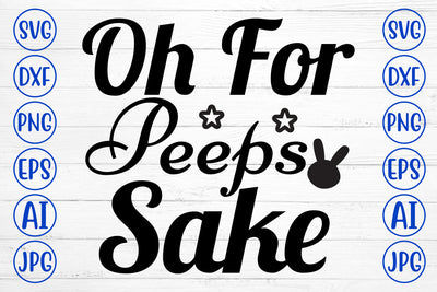 Oh For Peeps Sake SVG Cut File SVG Syaman 