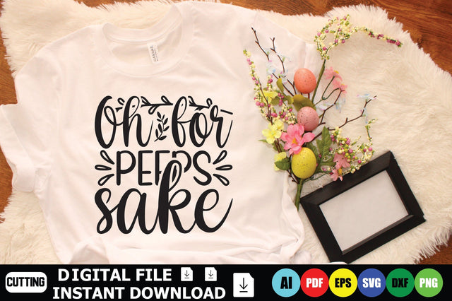 Oh For Peeps Sake SVG Shahin alam 