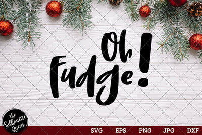 Oh Fudge SVG Loveleen Kaur 