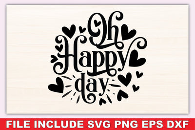 Oh Happy Day SVG Ariyan 