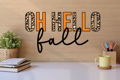 Oh hello fall sublimation Sublimation SVGista 