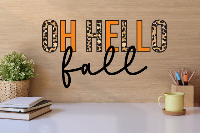 Oh hello fall sublimation Sublimation SVGista 
