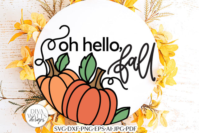 Oh Hello Fall SVG | Autumn Pumpkin Design SVG Diva Watts Designs 