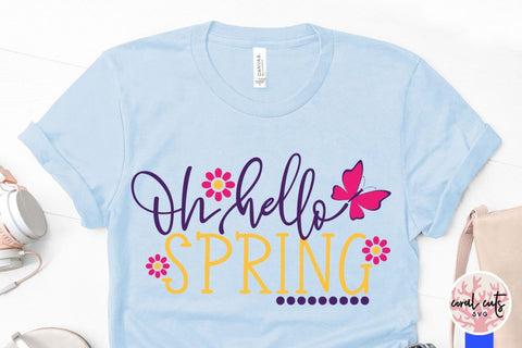 Oh hello spring – Easter SVG EPS DXF PNG Cutting Files SVG CoralCutsSVG 