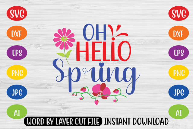 Oh Hello Spring SVG CUT FILE SVG MStudio 