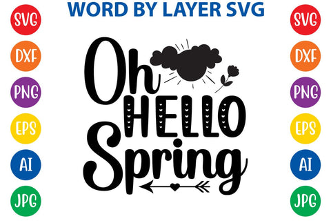 Oh Hello Spring SVG Design SVG Rafiqul20606 