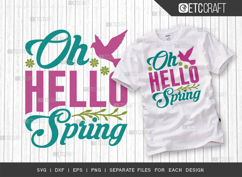 Oh Hello Spring Svg | Spring Bundle SVG | Spring Time Svg | Flower Svg | Spring Blooms Svg | Spring Quote Design | ETC T00036 SVG ETC Craft 