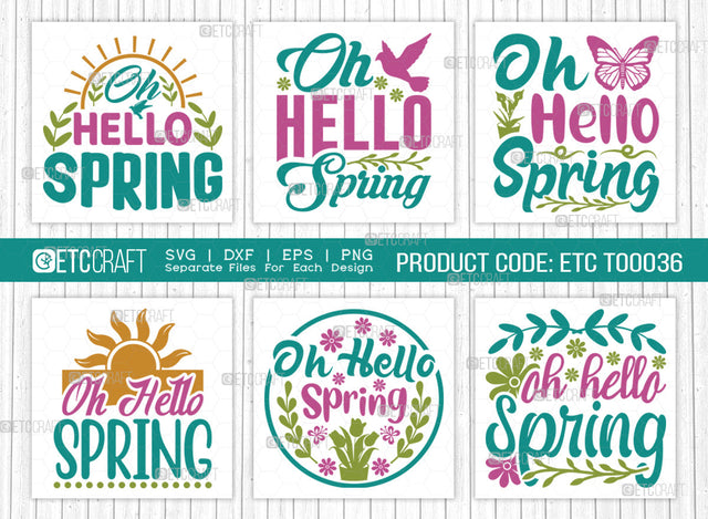 Oh Hello Spring Svg | Spring Bundle SVG | Spring Time Svg | Flower Svg | Spring Blooms Svg | Spring Quote Design | ETC T00036 SVG ETC Craft 