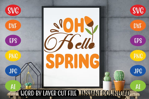 Oh Hello Spring SVG SVG MStudio 