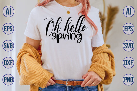 Oh hello spring svg SVG nirmal108roy 