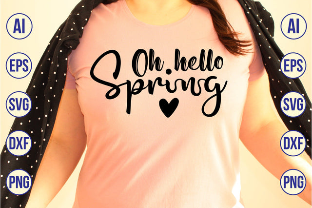 Oh hello spring svg SVG orpitasn 