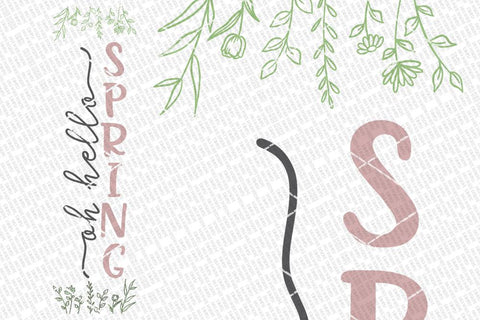 Oh Hello Spring SVG | Vertical Porch Sign | Farmhouse Style Design | dxf and more SVG Diva Watts Designs 