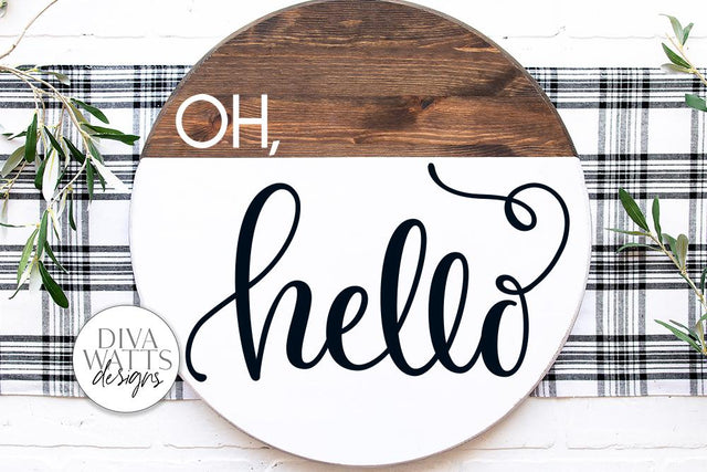 Oh, Hello SVG | Farmhouse Sign | DXF and More SVG Diva Watts Designs 